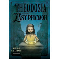 Theodosia and the Last Pharaoh (The Theodosia Series)