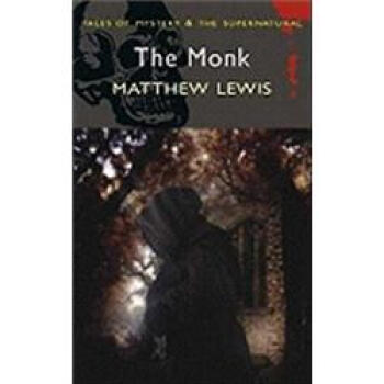 The Monk (Wordsworth Mystery & Supernatural) (Tales of Mystery & the Supernatural)