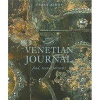 A Venetian Journal: Food Travel Dreams