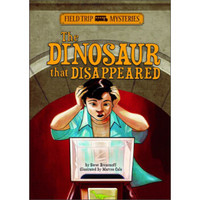 The Dinosaur that Disappeared (Field Trip Mysteries)