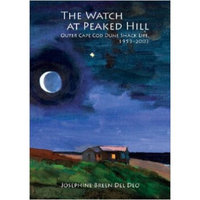 THE WATCH AT PEAKED HILL: Outer Cape Cod Dune Sh