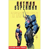 Batman/Superman Vol. 5: Truth Hurts