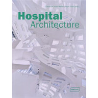 Hospital Architecture (Architecture in Focus)[医院建筑]