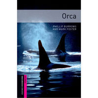 Oxford Bookworms Library: Starter Level: Orca