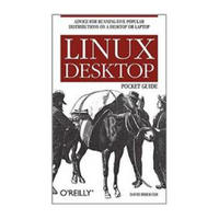 Linux Desktop Pocket Guide (Pocket Reference)