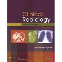 Clinical Radiology: The Essentials (Daffner, Clinical Radiology)[临床放射学]