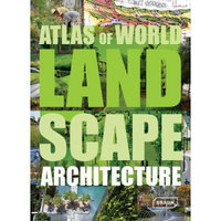 Atlas Of World Landscape Architecture[世界景观建筑图籍]