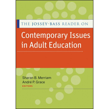 The Jossey-Bass Reader on Contemporary Issues in Adult Education[当代成人教育问题]