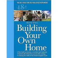 Building Your Own Home: The No. 1 Bible for Self-Builders Everywhere