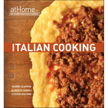 Italian Cooking at Home with The Culinary Institute of America[美国烹饪学院之意大利人家庭烹饪]
