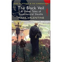 Black Veil & Other Tales (Wordsworth Mystery & Supernatural)