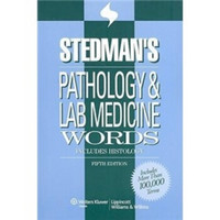 Stedman's Pathology & Laboratory Medicine Words: Includes Histology (Stedman's Word Book Series)