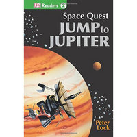 DK Readers L2: Space Quest: Jump to Jupiter