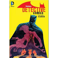 Batman: Detective Comics Vol. 6: Icarus (The New