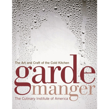 Garde Manger: The Art and Craft of the Cold Kitchen  冷冻鸡的烹饪艺术，第3版