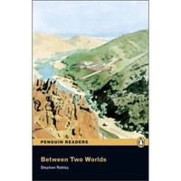 Between Two Worlds (2nd Edition) (Penguin Readers, Easystart)[两个世界之间]