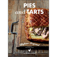 Stephane Reynaud s Pies & Tarts