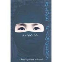 Blue Fingers: A Ninja's Tale