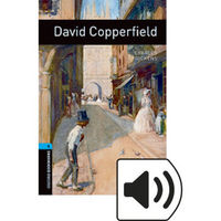 Oxford Bookworms Library: Level 5: David Copperfield