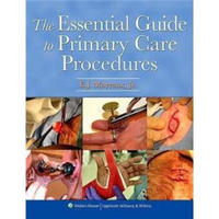 The Essential Guide to Primary Care Procedures[初级治疗操作精要指南]