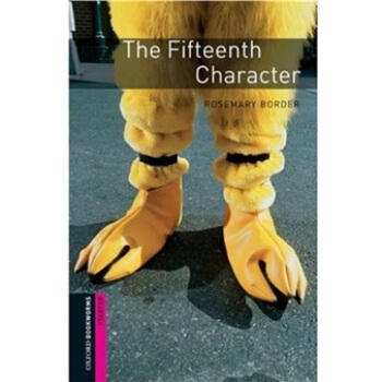 Oxford Bookworms Library Third Edition: Starters Narrative: The Fifteenth Character