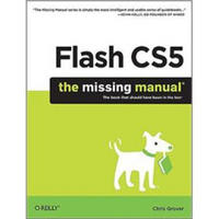 Flash CS5: The Missing Manual (Missing Manuals)