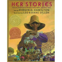 Her Stories: African American Folktales Fairy Tales and True Tales