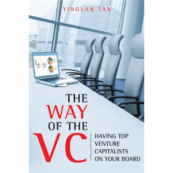 The Way of the VC: Having Top Venture Capitalists on Your Board  风险投资之道