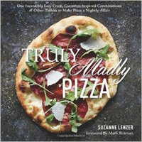 Truly Madly, Pizza  One Incredibly Easy Crust, C