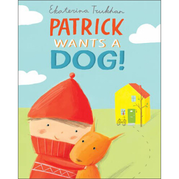 Patrick Wants a Dog!