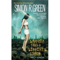 Sharper Than a Serpent's Tooth A Novel of the Nightside