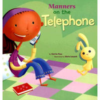 Manners on the Telephone (Way to Be! Manners)  打电话礼仪