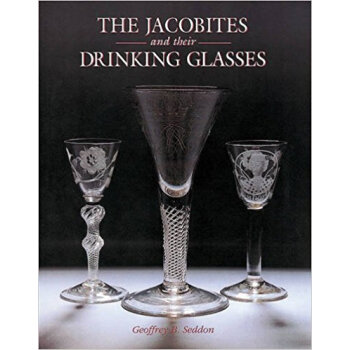 Jacobites and Their Drinking Glasses人和他们的酒杯