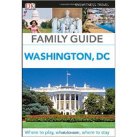 Eyewitness Travel Family Guide Washington, DC (N