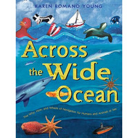 Across the Wide Ocean: The Why, How, and Where of Navigation for Humans and Animals at Sea