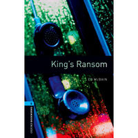 Oxford Bookworms Library: Level 5: King's Ransom
