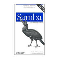 Samba Pocket Reference: A Unix-to-Windows File & Print Server (Pocket Referemce)