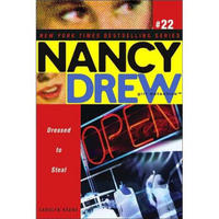 Dressed to Steal (Nancy Drew: All New Girl Detective #22)