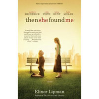 Then She Found Me: A Novel