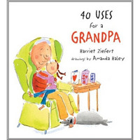 40 Uses for a Grandpa