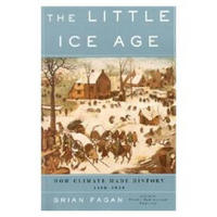 The Little Ice Age: How Climate Made History 1300-1850