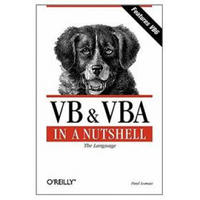 VB & VBA in a Nutshell: The Language: The Languages (In a Nutshell (O'Reilly))