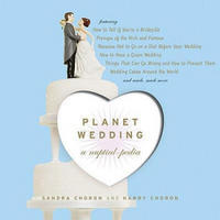 Planet Wedding: A Nuptialpedia