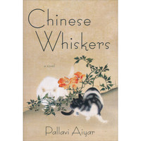 Chinese Whiskers: A Novel