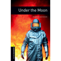 Oxford Bookworms Library: Level 1: Under the Moon