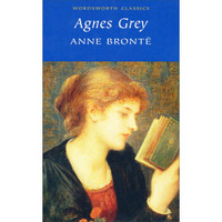 Agnes Grey (Wordsworth Classics)[阿格尼丝·格雷]