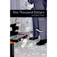 Oxford Bookworms Library: Level 2: One Thousand Dollars and Other Plays