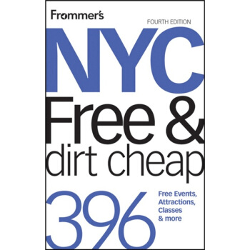 Frommer's NYC Free and Dirt Cheap, 4th Edition[环境评论的未来：环境危机与文学想像]