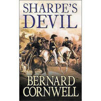 Sharpe's Devil: Richard Sharpe and the Emperor, 1820-21