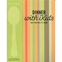 My Kitchen: Dinner With Kids